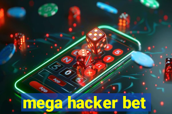 mega hacker bet